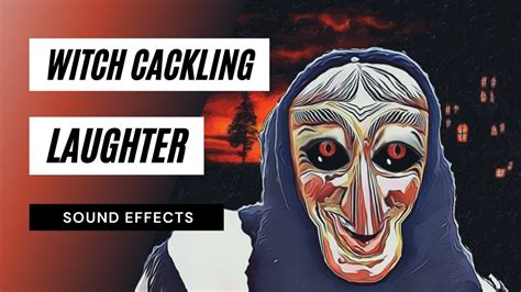Witch Cackling: An Insight into the Dark Arts